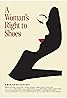 A Woman's Right to Shoes (2017) Poster