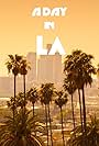 A Day in L.A. (2016)