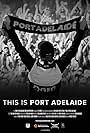 This Is Port Adelaide (2021)