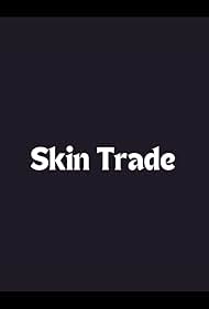 Skin Trade (2004)