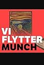 Vi flytter Munch (2021)