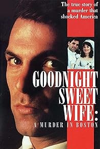 Primary photo for Goodnight Sweet Wife: A Murder in Boston