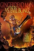 Gingerdead Man vs Evil Bong