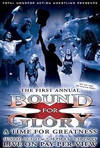 Primary photo for TNA Wrestling: Bound for Glory