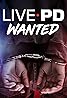 Live PD: Wanted (TV Series 2019– ) Poster