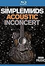 Simple Minds - Acoustic in Concert (2017)