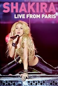 Primary photo for Shakira: Live from Paris