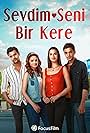 Berk Bakioglu, Sifanur Gül, Yagmur Çokgenç, and Oguzhan Kayra Koc in Sevdim Seni Bir Kere (2019)