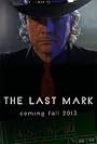 The Last Mark (2012)