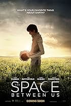 The Space Between Us (2017)