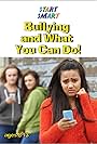 Bullying and What You Can Do! (2016)