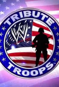 Primary photo for WWE Tribute for the Troops