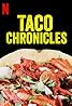 Taco Chronicles (TV Series 2019– ) Poster