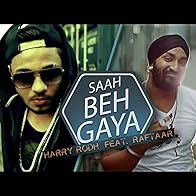 Primary photo for Harry Rodh Feat. Raftaar: Saah Beh Gaya