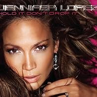 Primary photo for Jennifer Lopez: Hold It Don't Drop It