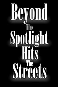 Beyond the Spotlight: Hits the Streets (2012)