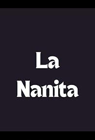 Primary photo for La Nanita