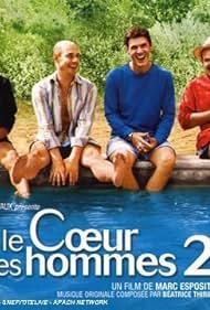 Le coeur des hommes 2 (2007)