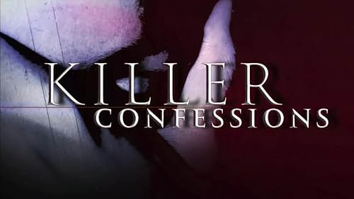 Killer Confessions