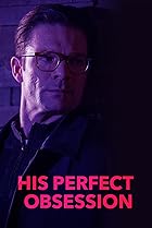 His Perfect Obsession (2018) Poster