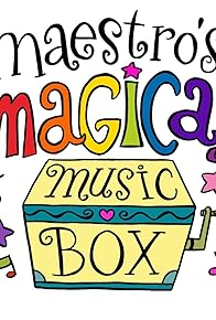 Primary photo for Maestro's Magical Music Box