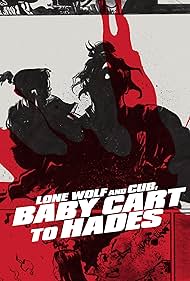 Lone Wolf and Cub: Baby Cart to Hades (1972)