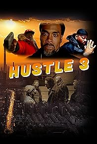 Primary photo for Hustle 3