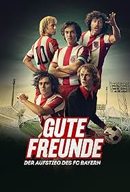 Gute Freunde - Der Aufstieg des FC Bayern (2023)