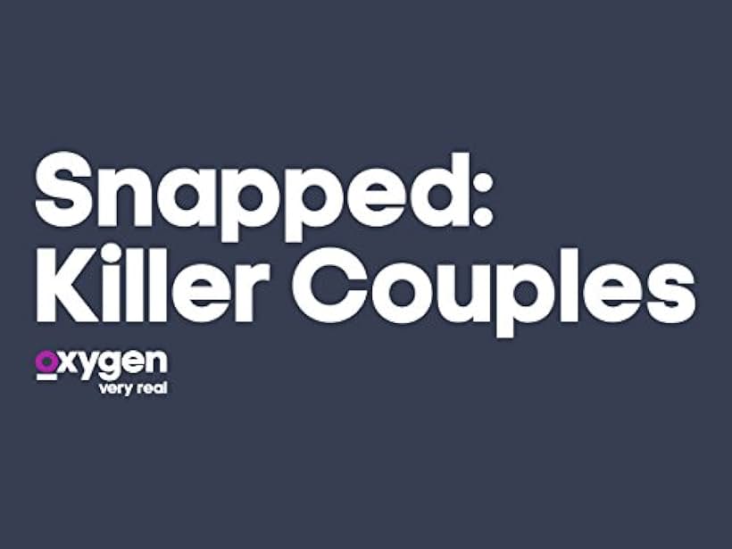 Snapped: Killer Couples (2013)