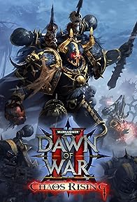 Primary photo for Warhammer 40,000: Dawn of War II - Chaos Rising