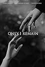 Derian de Waal and Jorja Farrant in Only I Remain (2020)