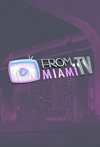 Primary photo for From Miami TV