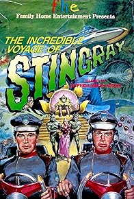 Primary photo for The Incredible Voyage of Stingray