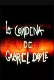 La condena de Gabriel Doyle (1998)