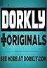 Dorkly Originals (TV Series 2010– ) Poster