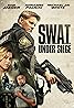 S.W.A.T.: Under Siege (2017) Poster