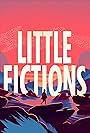 Little Fictions (2017)