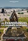 Les évangéliques à la conquête du monde (2023)