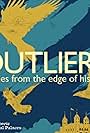 Outliers: Stories from the Edge of History (2017)