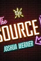 The Source with Joshua Werner (2023)