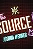 The Source with Joshua Werner (TV Series 2023– ) Poster