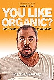 Curtis Rainsberry in You Like Organic? (2021)