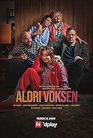 Laila Goody, Fredrik Hallgren, Andrea Bræin Hovig, Christian Skolmen, and Ine F. Jansen in Aldri voksen (2020)