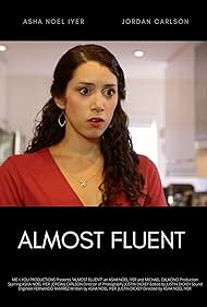 Asha Noel Iyer in Almost Fluent (2019)