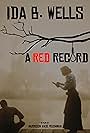 Ida B. Wells: A Red Record (2020)