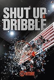 Shut Up and Dribble (2018)