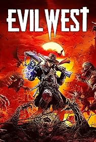 Evil West (2022)