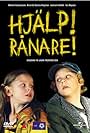 Charlie Gustafsson and Amanda Garcia Hagman in Hjälp! Rånare! (2002)