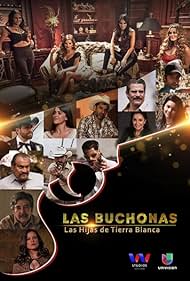 Las Buchonas de tierra blanca (2017)