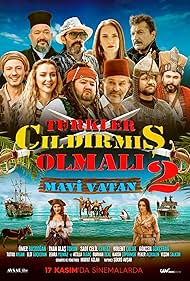 Türkler Çildirmis Olmali 2: Mavi Vatan (2024)